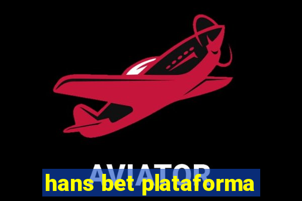 hans bet plataforma